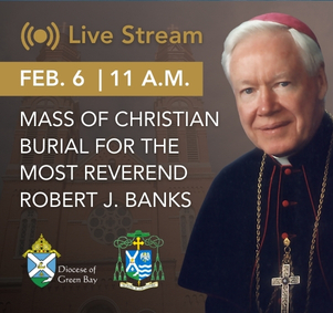 Mass of Christian Burial for the Most Reverend Robert J. Banks 